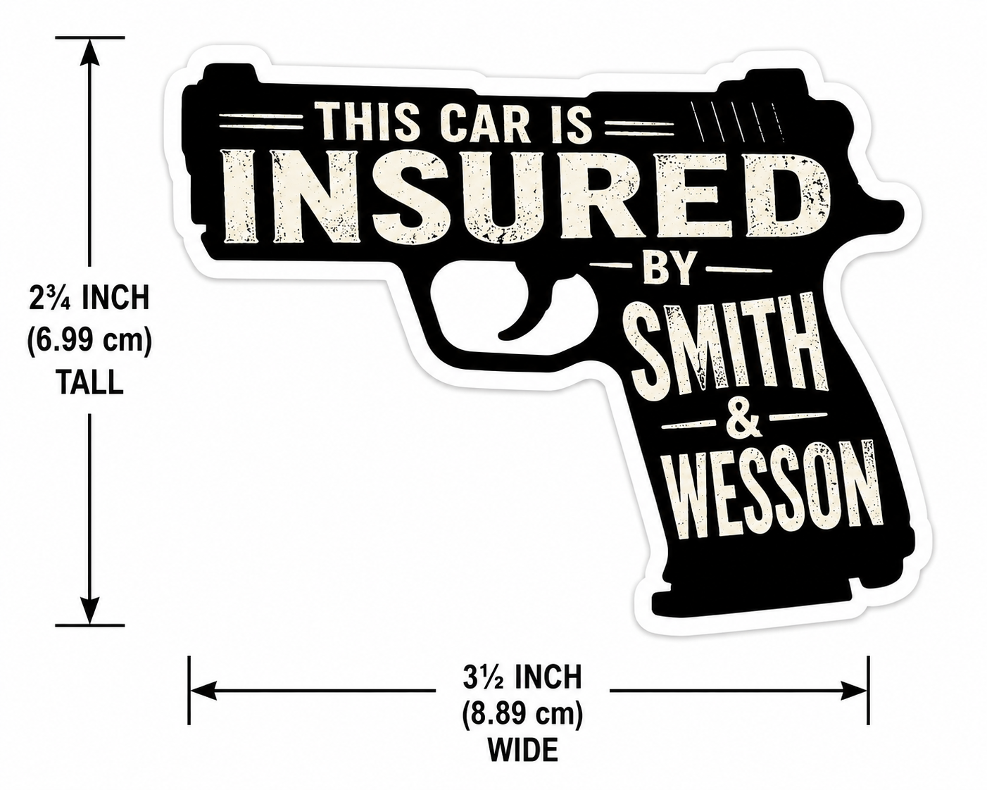 "This Car Is Insured By Smith & Wesson" Vinyl Bumper Sticker Pro Gun 2nd Amendment Car Decal