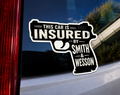 "This Car Is Insured By Smith & Wesson" Vinyl Bumper Sticker Pro Gun 2nd Amendment Car Decal